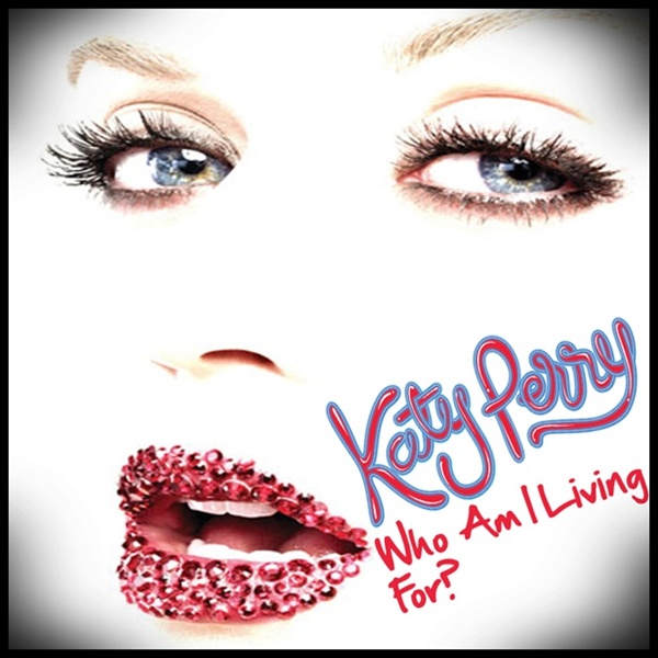 Who Am I Living For Katy Perry Mp3 Skull