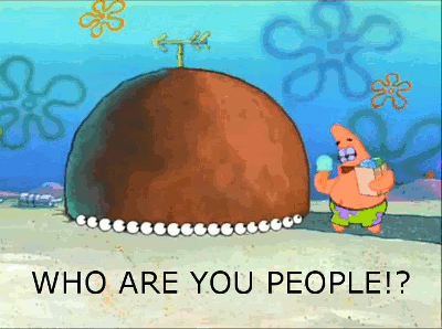 Who Are You People Gif Tumblr