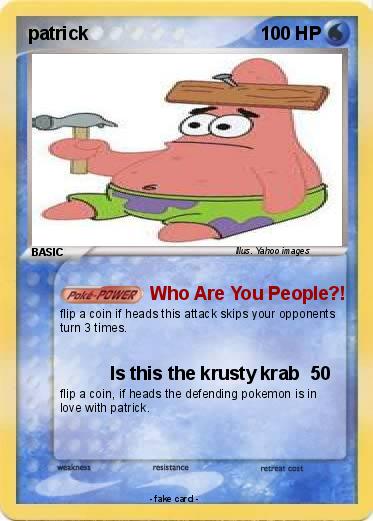 Who Are You People Patrick