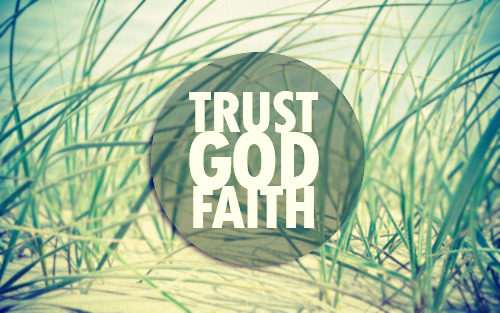 Bible Verses On Faith And Trust